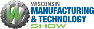Wisconsin Manufacturing and Technology Show